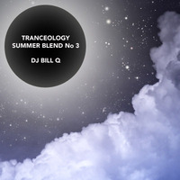 Tranceology - Summer Blend No 3 - DJ Bill Q by DJ Bill Q