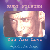 Rudi Wilburn - You Are Love - Nigel Lowis Satin Soul Mix by Gary Van den Bussche (Disco,Soul, Gold)