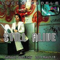 Still Alive by Lucio Fedele