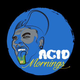 Acid Mornings
