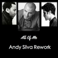 All Of Me (Andy Silva Rework) by Andy Silva
