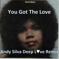 Candi Station Vs Andy Silva - You Got The Love (Andy Silva Deep Love Remix) - FREE DOWNLOAD by Andy Silva