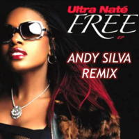 Ultra Nate - Free (Andy Silva Playa Del Carmen Remix) FREE DOWNLOAD by Andy Silva