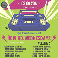 Rewind Wednesdays - Volume 3 . . . . 08.03.2017 by Strobi-wan