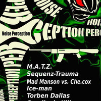 Che.cox vs Mad Manson-Noise Perception at Bunker Calau-13-10-12 by Bunker Calau
