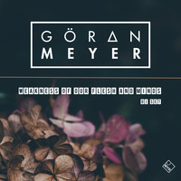 Göran Meyer - Weakness Of Our Flesh And Minds ( DJ Set ) by Goeran Meyer