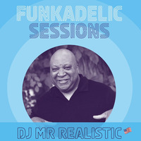 Mr. Realistic Guest Mix Live - Funkadelic Sessions UK 1-28-24 by Mr. Realistic