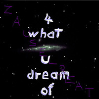 4 what U dream of   (Spotting-Mix) by Zauselbeat