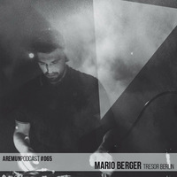 Aremun Podcast 65 - Mario Berger (Tresor Berlin) by Aremun Podcast