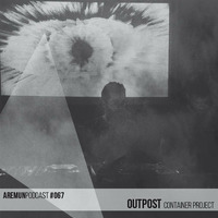 Aremun Podcast 67 - Outpost (Container Project) by Aremun Podcast