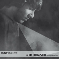 Aremun Podcast 70 - Alfredo Mazzilli (Planet Rhythm) by Aremun Podcast