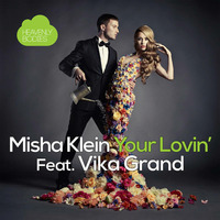 Misha Klein Feat. Vika Grand - Your Lovin'