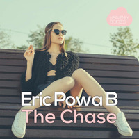 Eric Powa B - The Chase (Original Mix) by HeavenlyBodiesR