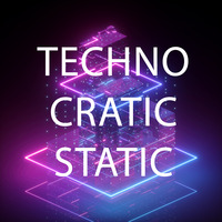 TechnoCratic Static Melodic Moves #1 by Runkle