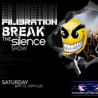 Filibration - Break The Silence Show 15th April 2017 by Filibration