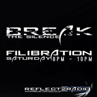 Filibration - Break The Silence Show 6th August 2016 by Filibration