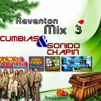 Reventon Mix 3 - Cumbia & Sonido Chapin by Pupilo)GT DJ