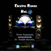 Electro Dance Vol. 3 by Pupilo)GT DJ