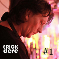 Erick Dere - Into The GrOOve by Erick Dere