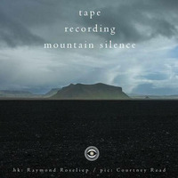 Haiku #162: tape / recording / mountain silence