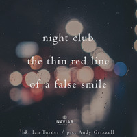 Scott Lawlor - False Smiles in the Nightclub (Naviarhaiku 344) by Naviar Records