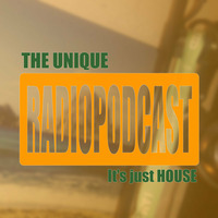It's just HOUSE Radiopodcast 12 / 15 by DJ The Unique