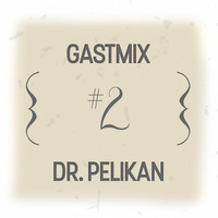 Musik im Kopf Gastmix - #2 Dr. Pelikan by Musik im Kopf Podcast
