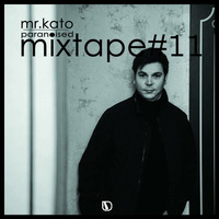 paranoised mixtape#11 - Mr.Kato by Paranoised DnB