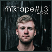 paranoised mixtape#13 - AaRon by Paranoised DnB
