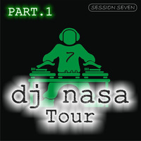 Dj Nasa Tour - Session Seven ( Part. 1 ) by Dj Nasa