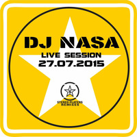 Dj Nasa - Live Session 26.07.2015 by Dj Nasa