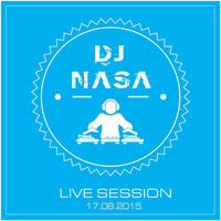 DJ Nasa - Live Session 17.08.2015 by Dj Nasa