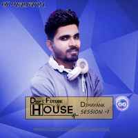 Deep &amp; Future House Live Set - Dj Mayank by DJ MAYANK SHUKLA