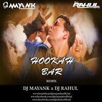 HOOKAH BAR REMIX - DJ MAYANK x DJ RAHUL by DJ MAYANK SHUKLA