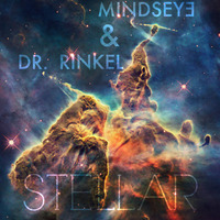 MindsEye &amp; Dr. Rinkel - Stellar (available on Spotify!) by MindsEye