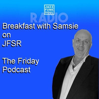 breakfast with samsie on jfsr friday 10,5,24 by Paul Sams