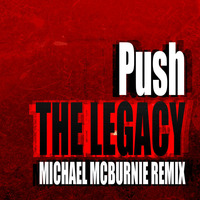 Push - The Legacy (Michael McBurnie Remix) by Michael McBurnie
