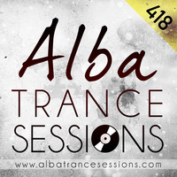 Alba Trance Sessions #418 by Michael McBurnie