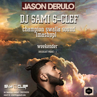 CHAMPION SWALLA SOUND (DJ SAMI S-CLEF MASHUP) by Mohammed Sami S-Clef