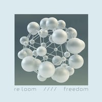 Freedom by re:loom