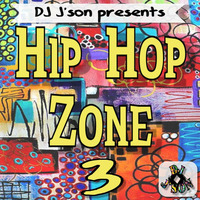 DJ J'son presents Hip Hop Zone 3 by DJ J'son
