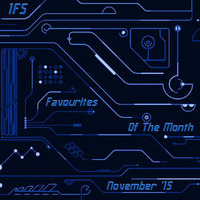 Favourites Of The Month (November '15) by 1FS