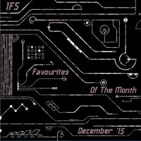 Favourites Of The Month (December '15) by 1FS