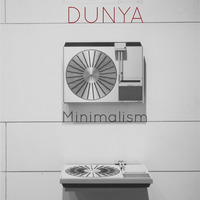 Minimalism by DUNYA