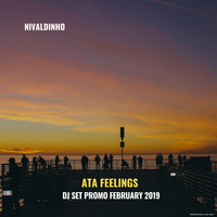 Nivaldinho - Ata Feelings (February 2019) by Nivaldinho