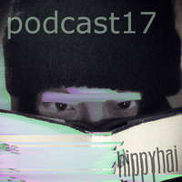 Hippyhai Podcast 17 - Everywhere is war by Turtle Invasion