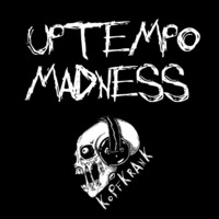 Kopfkrank-Uptempo Madness #11 by John Caulfield©
