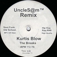 UncleS@m™ - Kurtis Blow - The Breaks by UncleS@m™