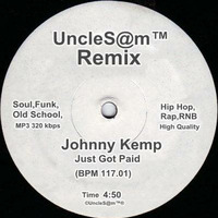 UncleS@m™ - Johnny Kemp - Just Got Paid(2017Remix) by UncleS@m™