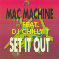 Mac Machine  feat.  Chilly T - Hip House by UncleS@m™